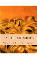 Tattered Minds