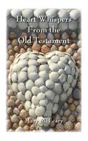Heart Whispers from the Old Testament