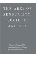 ABZs OF SENSUALITY, SOCIETY, AND SEX