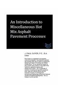 Introduction to Miscellaneous Hot Mix Asphalt Pavement Processes