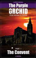 The Purple Orchid Part I the Convent