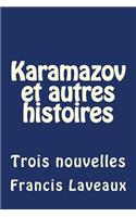 Karamazov et autres histoires