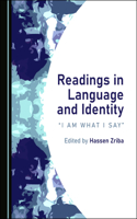 Readings in Language and Identity: “I Am What I Say”