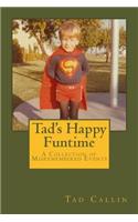 Tad's Happy Funtime