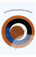 The Secret Kissing of the Sun and Moon