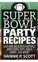 Super Bowl Party Recipes