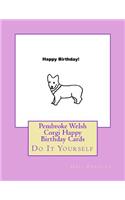 Pembroke Welsh Corgi Happy Birthday Cards