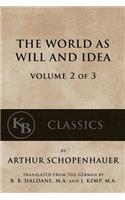 The World As Will And Idea (Vol. 2 of 3): (English)