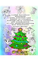 vrolijk kerstfeest kleurboek leuke activiteit voor familie en vrienden Gebruik om te versieren, gift wenskaarten of voor altijd herinnering door kunstenaar Grace Divine