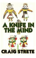 Knife In The Mind
