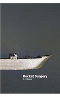 Rocket Surgery