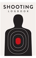 Shooting Logbook: Target, Handloading Logbook, Range Shooting Book, Including Target Diagrams