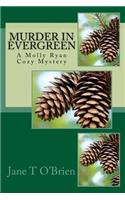 Murder in Evergreen: A Molly Ryan Mystery