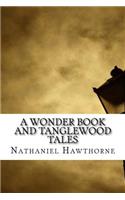 A Wonder Book and Tanglewood Tales