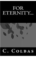 For Eternity...