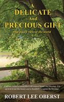 A Delicate And Precious Gift