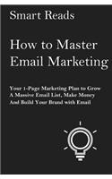 How To Master Email Marketing