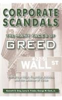 Corporate Scandals, the Many Faces of Greed