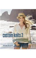 Custom Knits 2: More Top-Down and Improvisational Techniques: More Top-Down and Improvisational Techniques