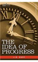The Idea of Progress: An Inquiry Into Its Origin and Growth(English)