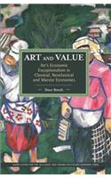 Art And Value: Art's Economic Exceptionalism In Classical, Neoclassical And Marxist Economics