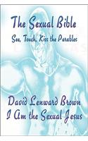 Sexual Bible: See, Touch, Kiss the Parables