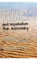 Tales of Addiction and Inspiration for Recovery