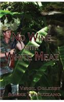 No Wine with White Meat