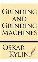 Grinding and Grinding Machines