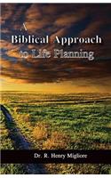 Biblical Approach to Life Planning