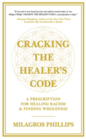 Cracking the Healer's Code