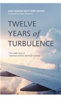 Twelve Years of Turbulence