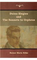 Duino Elegies and The Sonnets to Orpheus