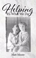 Helping: It's What We Do