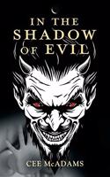 In the Shadow of Evil