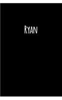 Ryan: Clean Personalized Lined Notebook / Journal Gift, 120 Pages, 6x9, Soft Cover, Matte Finish, Perfect Gift for Ryan