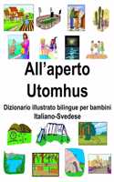 Italiano-Svedese All'aperto/Utomhus Dizionario illustrato bilingue per bambini