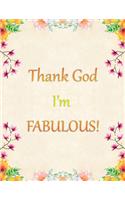 Thank God I'm FABULOUS