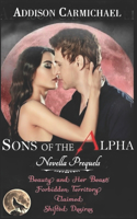 Sons of the Alpha - PREQUELS