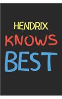 Hendrix Knows Best: Lined Journal, 120 Pages, 6 x 9, Hendrix Personalized Name Notebook Gift Idea, Black Matte Finish (Hendrix Knows Best Journal)