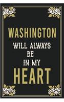 Washington Will Always Be In My Heart