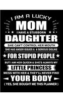 I am a Lucky Mom of Stubborn Daughter Little Princess