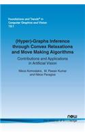 (Hyper)-Graphs Inference Through Convex Relaxations and Move Making Algorithms