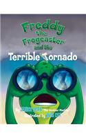 Freddy the Frogcaster and the Terrible Tornado