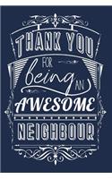 Thank You For Being An Awesome Neighbour