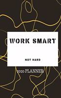 Work Smart Not Hard