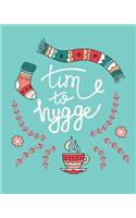 Time to Hygge: Hygge Daily Planner - Cozy Journal