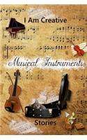 I Am Creative Musical Instruments Stories
