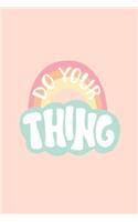 Do Your Thing