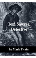 Tom Sawyer, Detective